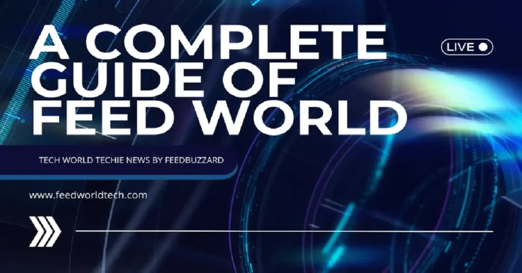 feedworldtech world techie news by feedbuzzard